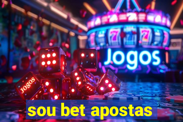 sou bet apostas